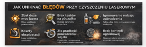 Grafika przedstawiająca porady dotyczące unikania błęd&oacute;w przy czyszczeniu laserowym