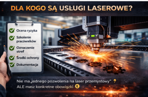 Usługi laserowe ocena ryzyka, szkolenie, oznaczenie stref, środki ochrony, dokumentacja. Przemysłowy laser w akcji